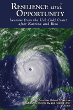 Resilience and Opportunity: Lessons from the U.S. Gulf Coast after Katrina and Rita